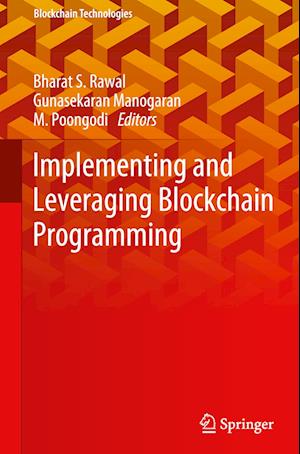 Implementing and Leveraging Blockchain Programming