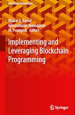 Implementing and Leveraging Blockchain Programming