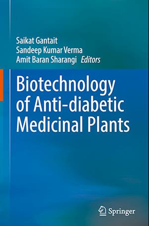 Biotechnology of Anti-diabetic Medicinal Plants