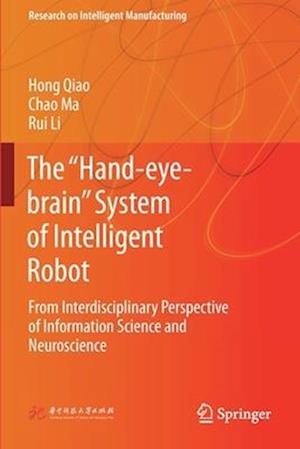 The “Hand-eye-brain” System of Intelligent Robot