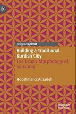 Building a traditional Kurdish City