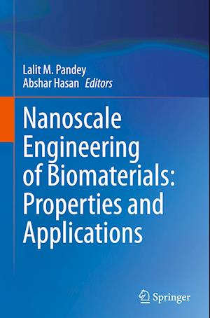 Nanoscale Engineering of Biomaterials: Properties and Applications