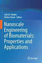 Nanoscale Engineering of Biomaterials: Properties and Applications