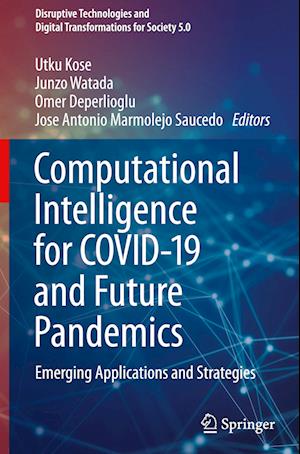 Computational Intelligence for COVID-19 and Future Pandemics