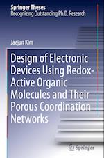 Design of Electronic Devices Using Redox-Active Organic Molecules and Their Porous Coordination Networks