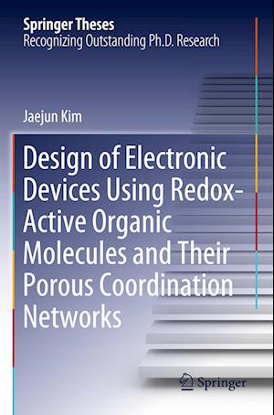 Design of Electronic Devices Using Redox-Active Organic Molecules and Their Porous Coordination Networks