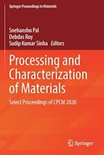 Processing and Characterization of Materials