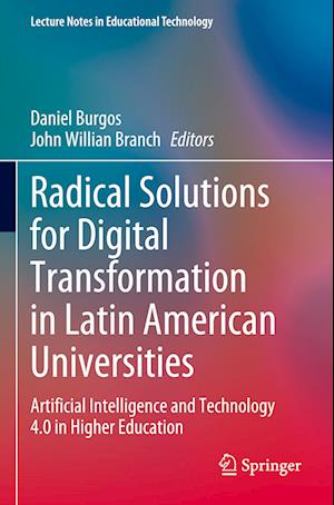 Radical Solutions for Digital Transformation in Latin American Universities