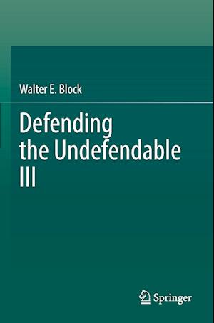 Defending the Undefendable III