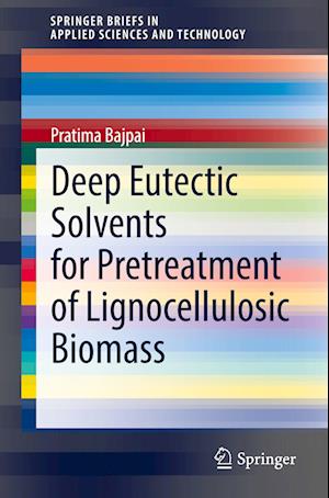 Deep Eutectic Solvents for Pretreatment of Lignocellulosic Biomass