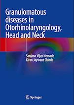 Granulomatous diseases in Otorhinolaryngology, Head and Neck