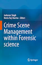 Crime Scene Management within Forensic science