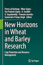 New Horizons in Wheat and Barley Research