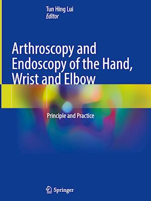 Arthroscopy and Endoscopy of the Hand, Wrist and Elbow