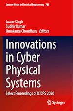 Innovations in Cyber Physical Systems