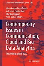 Contemporary Issues in Communication, Cloud and Big Data Analytics