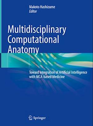 Multidisciplinary Computational Anatomy