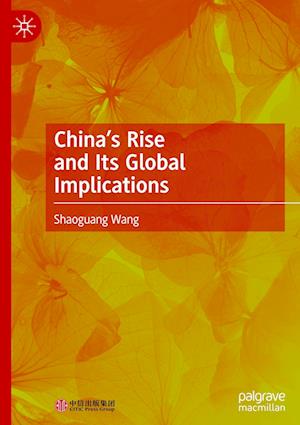 China’s Rise and Its Global Implications