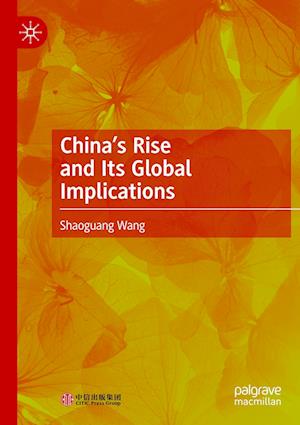 China’s Rise and Its Global Implications