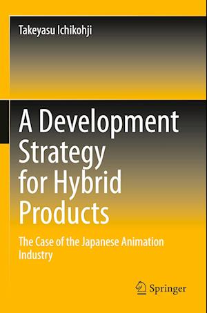 A Development Strategy for Hybrid Products