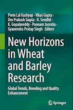 New Horizons in Wheat and Barley Research