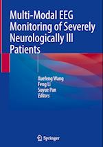 Multi-Modal Eeg Monitoring of Severely Neurologically Ill Patients