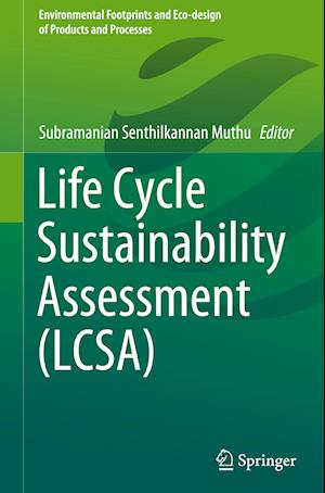 Life Cycle Sustainability Assessment (LCSA)