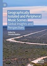 Geographically Isolated and Peripheral Music Scenes