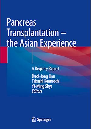 Pancreas Transplantation – the Asian Experience