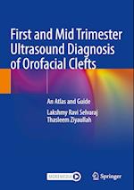 First and Mid Trimester Ultrasound Diagnosis of Orofacial Clefts