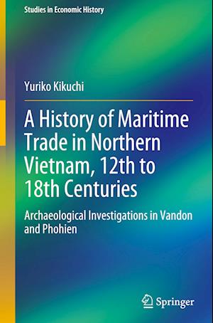 A History of Maritime Trade in Northern Vietnam, 12th to 18th Centuries