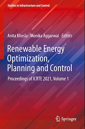 Renewable Energy Optimization, Planning and Control