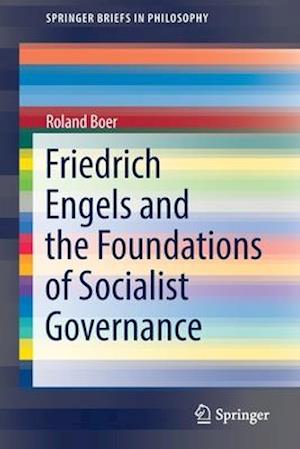 Friedrich Engels and the Foundations of Socialist Governance