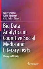 Big Data Analytics in Cognitive Social Media and Literary Texts