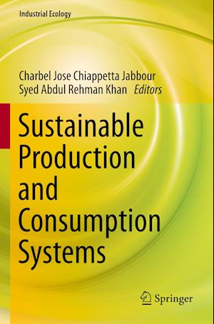 Sustainable Production and Consumption Systems