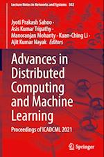 Advances in Distributed Computing and Machine Learning