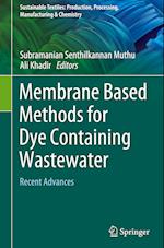 Membrane Based Methods for Dye Containing Wastewater