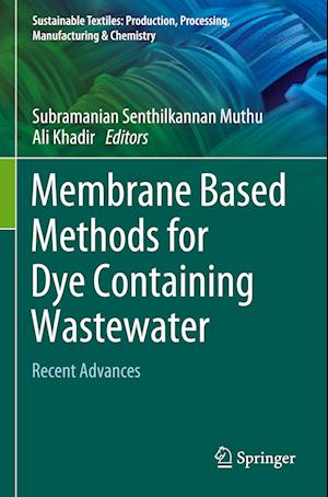 Membrane Based Methods for Dye Containing Wastewater