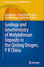 Geology and Geochemistry of Molybdenum Deposits in the Qinling Orogen, P R China