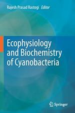 Ecophysiology and Biochemistry of Cyanobacteria
