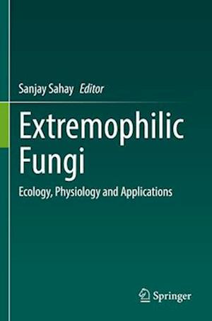 Extremophilic Fungi