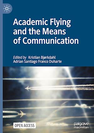 Academic Flying and the Means of Communication