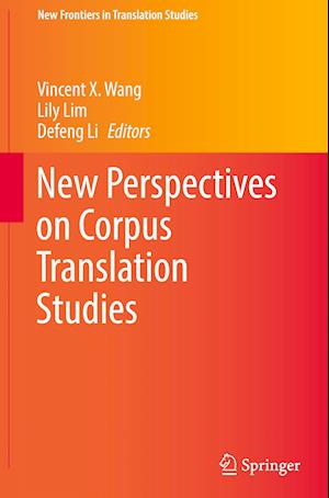 New Perspectives on Corpus Translation Studies