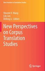 New Perspectives on Corpus Translation Studies