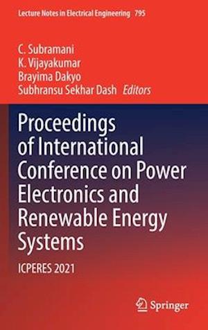 Proceedings of International Conference on Power Electronics and Renewable Energy Systems