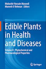 Edible Plants in Health and Diseases