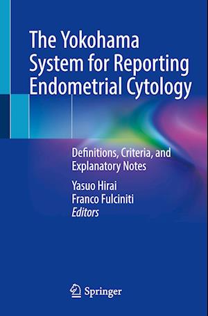 The Yokohama System for Reporting Endometrial Cytology
