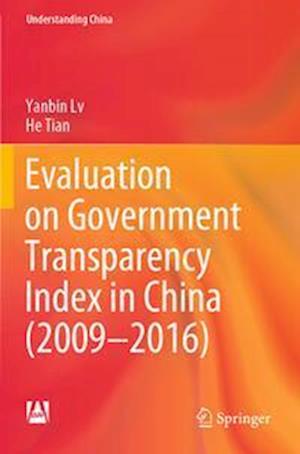 Evaluation on Government Transparency Index in China (2009—2016)