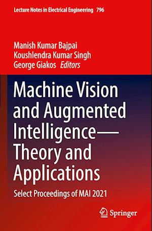 Machine Vision and Augmented Intelligence—Theory and Applications