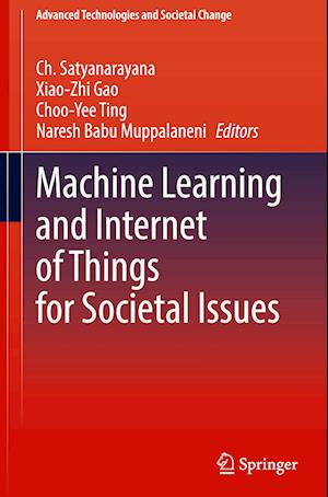 Machine Learning and Internet of Things for Societal Issues